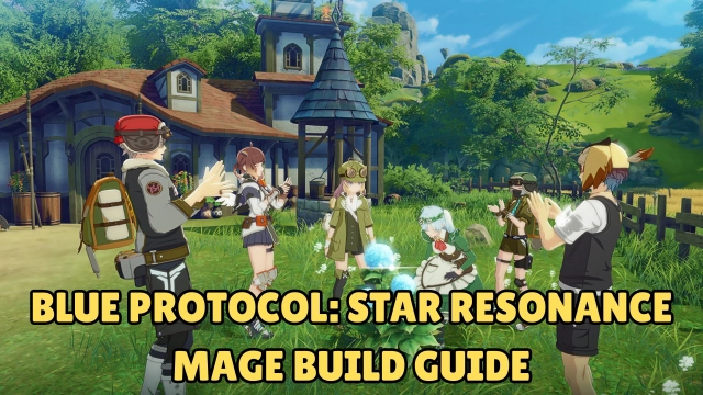 Blue Protocol: Star Resonance Mage Build Guide