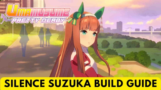 Umamusume: Pretty Derby Silence Suzuka Build Guide, Skills, Synergies and More