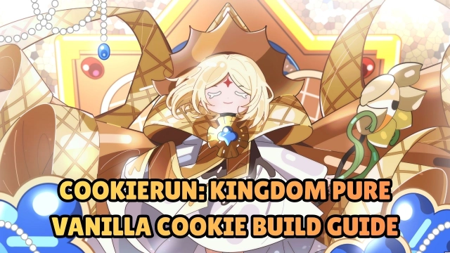 CookieRun: Kingdom Pure Vanilla Cookie Build Guide and Best Toppings 2025