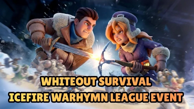Whiteout Survival Icefire Warhymn League Event Guide: Dominate the No-Loss 1v1 PVP Arena