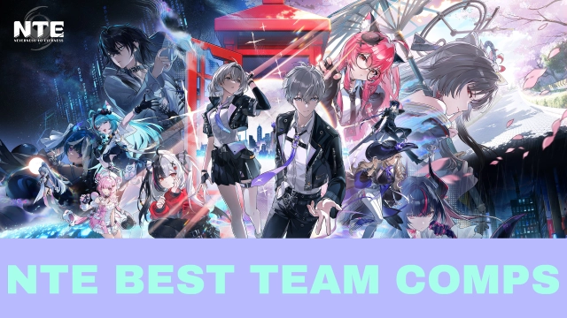 NTE Best Team Comps: Top 5 Elemental Lineups for Neverness to Everness 1.0