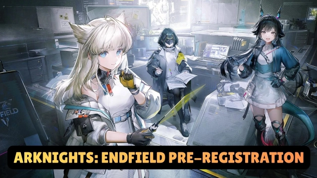Arknights: Endfield Pre-Registration is Here: Sign Up Now for Exclusive Launch Rewards