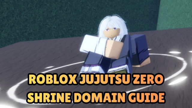 Roblox Jujutsu Zero Shrine Domain Guide: Mechanics, Unlock & Farming