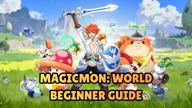 Magicmon: World Beginner Guide, Tips and Tricks