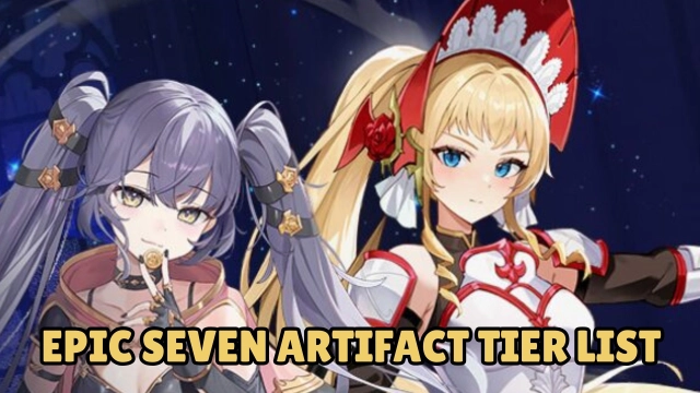 Epic Seven Artifact Tier List November 2025: Ultimate 5-Star Selector