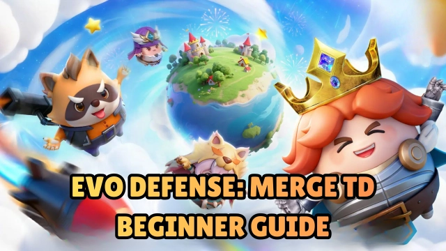 Evo Defense: Merge TD Beginner Guide with Best Tips