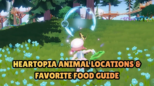 Heartopia Animal Locations & Favorite Food Guide: All Troughs & More