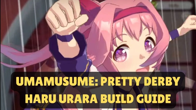 Umamusume: Pretty Derby Haru Urara Build Guide, Skills and More - 2025
