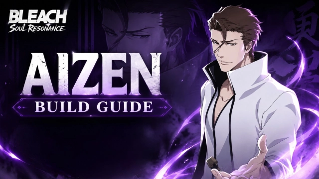 Bleach Soul Resonance Aizen Build Guide, Teams and More