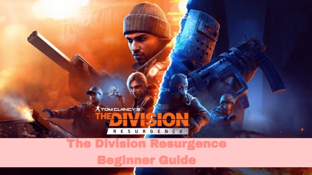 The Division Resurgence Beginner Guide (2026): Best Specializations, Combat Tips & Leveling Strategy