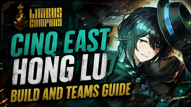 Limbus Company Cinq East Hong Lu Build and Teams Guide: Should You Pull Cinq?