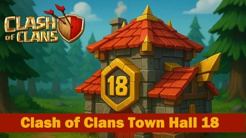 Clash of Clans Town Hall 18 Details – Everything You Must Know