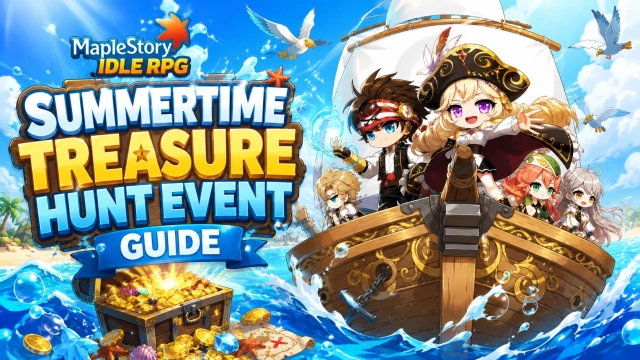 MapleStory Idle RPG Summertime Treasure Hunt Event Guide: Keys, Chests and More