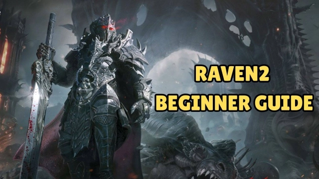 Raven2 Beginner Guide, Tips with Best Tricks - Ultimate Guide to Get Started with