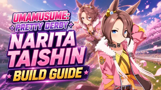 Umamusume: Pretty Derby Narita Taishin Build Guide: Best Builds, Stats, Skills & Support Cards