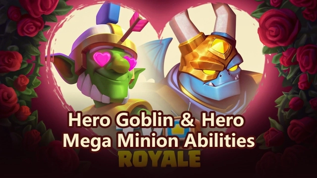 Clash Royale February 2026: New Hero Goblins & Hero Mega Minion Full Guide