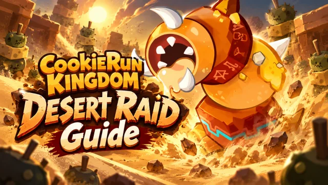 CookieRun Kingdom Desert Raid Guide: Giant Sand Jelly Worm and Rewards
