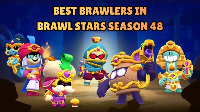 Top 10 Best Brawlers in Brawl Stars Season 48