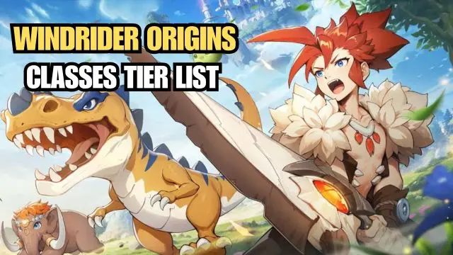 Windrider Origins Classes Tier List 2025 - Best Class to Choose