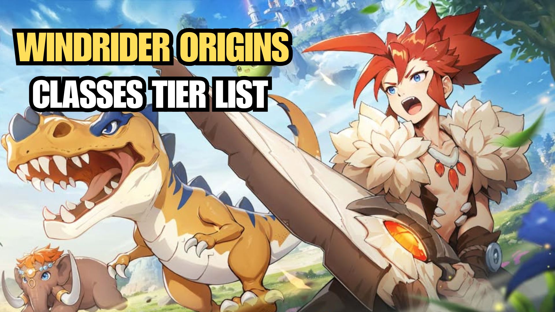 Windrider Origins Classes Tier List 2025 - Best Class to Choose