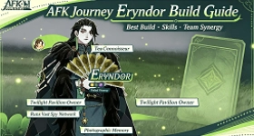 AFK Journey Eryndor Build Guide: Skills, Best Teams & Artifacts