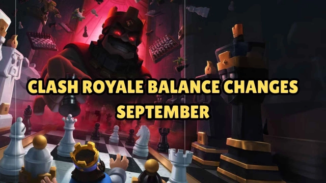 Clash Royale Balance Changes September 2025 Guide