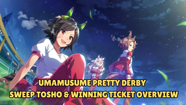 New Umamusume Pretty Derby Support Card is Coming: Sweep Tosho & Winning Ticket Overview