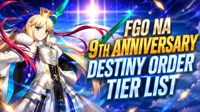FGO NA 9th Anniversary Destiny Order Tier List Best Servants to Pick
