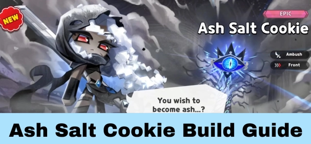 CookieRun: Kingdom Ash Salt Cookie Build Guide – Toppings, Teams and More