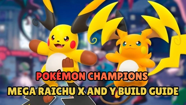 Pokémon Champions Mega Raichu X and Y Build Guide 2026