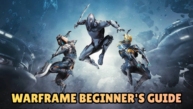Warframe Beginner's Guide with Best Tip