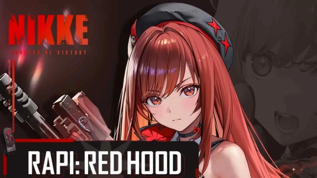 GODDESS OF VICTORY: NIKKE Rapi: Red Hood Build Guide – 2025