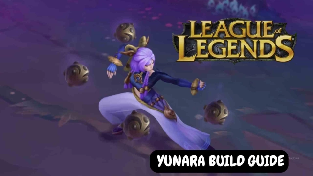 League of Legends Yunara Build Guide, Skills, Teams, and More