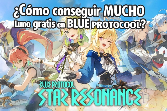 ¿Cómo conseguir MUCHO Luno gratis en Blue Protocol: Star Resonance?
