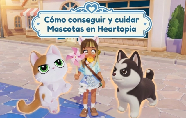 Cómo conseguir y cuidar mascotas en Heartopia: guía completa