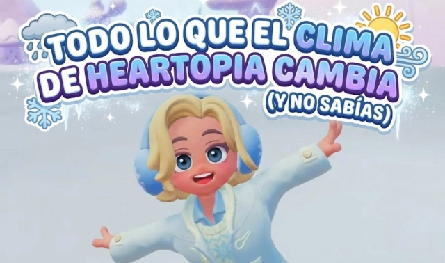 Todo lo que el Clima de Heartopia cambia (y no sabías)