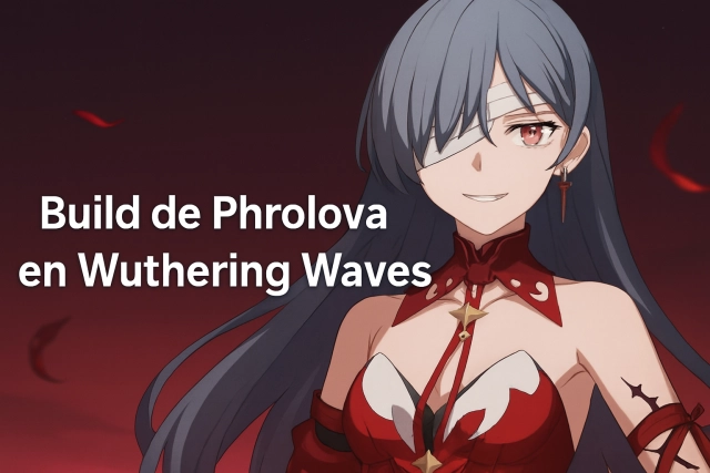 Build de Phrolova en Wuthering Waves: Armas, Sets de Ecos y Equipos