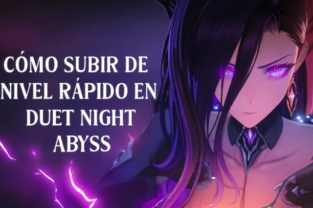 Cómo subir de nivel rápido en Duet Night Abyss – Guía de farmeo de experiencia