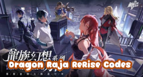 Dragon Raja ReRise Codes กรกฏาคม 2025 อัปเดตเรื่อยๆ