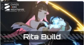 Chaos Zero Nightmare: Rita Build ไกด์ปั้นสาย Burst ลบบอส เข้าใจง่าย เล่นได้จริง