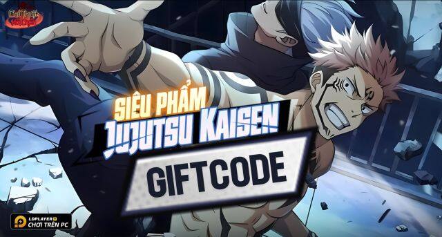 Full bộ code Chú Thuật Hồi Chiến - Hướng dẫn cách nhập chi tiết