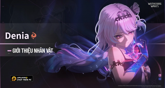 Hướng dẫn Build Denia Wuthering Wave chuẩn nhất