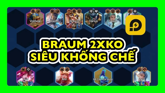 Đấu Trường Chân Lý: Cách Chơi Đội Hình Braum 2XKO ĐTCL Mùa 15
