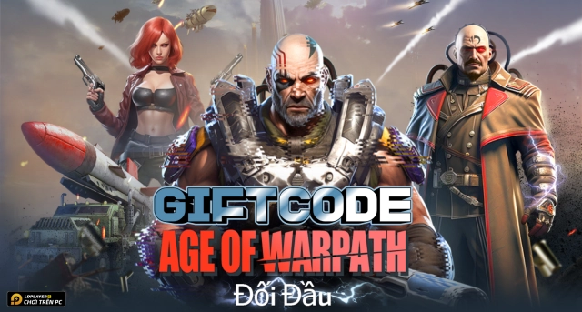 Code Age of Warpath: Đối Đầu và hướng dẫn cách nhập