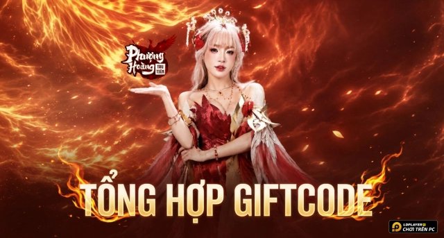 Code Phượng Hoàng Tru Tiên mới nhất 2026 và Hướng Dẫn Nhập Giftcode