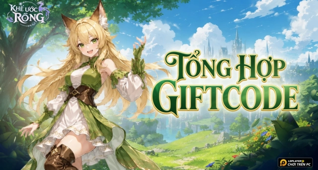 Code Khế Ước Rồng mới nhất 2026 và Hướng Dẫn Nhập Giftcode