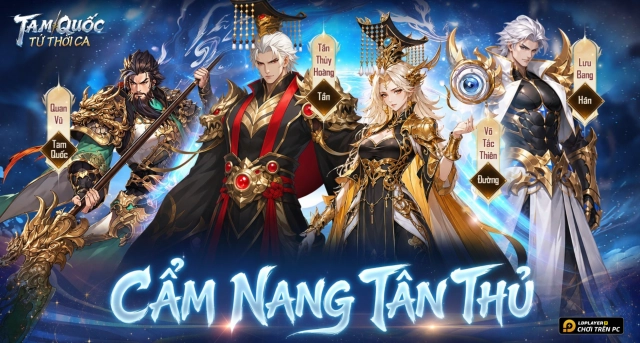 Tam Quốc Tứ Thời Ca: Cẩm Nang Tân Thủ