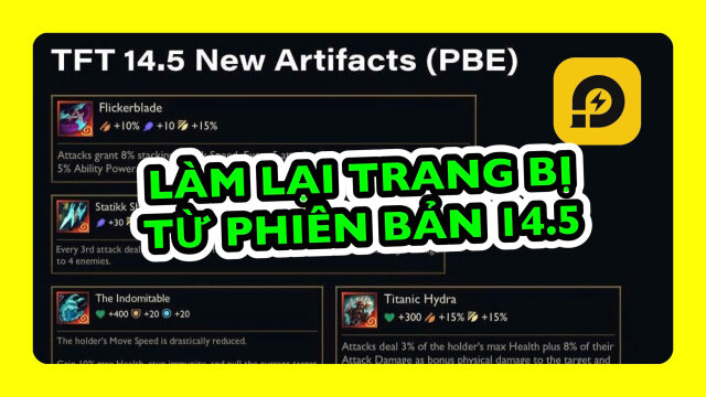 Đấu Trường Chân Lý: Làm Lại Trang Bị Trong Phiên Bản 14.5
