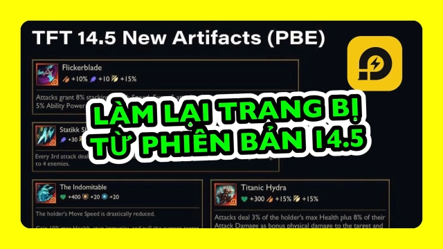 Đấu Trường Chân Lý: Làm Lại Trang Bị Trong Phiên Bản 14.5