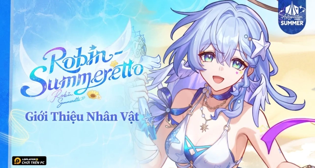 Hướng dẫn build Robin Summeretto Honkai Star Rail chuẩn nhất và đội hình đề cử